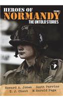 Heroes of Normandy: The Untold Stories Volume 1