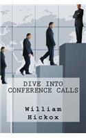 Dive into Conference Calls