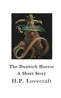 Dunwich Horror: A Short Story