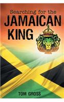 Searching for the Jamaican King