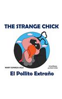 The Strange Chick/El Pollito Extrano