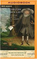 The Fearless Benjamin Lay: The Quaker Dwarf Who Became the First Revolutionary Abolitionist