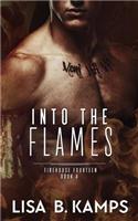 Into The Flames