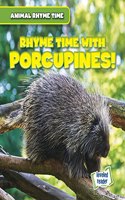 Rhyme Time with Porcupines!