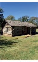 Log Cabin in Pawnee Oklahoma Journal: 150 page lined notebook/diary