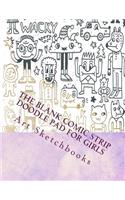 The Blank Comic Strip Doodle Pad for Girls