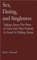 Sex, Dating, and Singleness