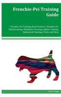 Frenchie-Pei Training Guide Frenchie-Pei Training Book Features
