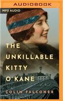 Unkillable Kitty O'Kane