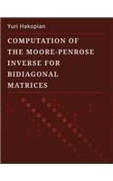 Computation of the Moore-Penrose Inverse for Bidiagonal Matrices