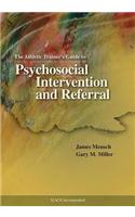 The Athlectic Trainer's Guide to Psychosocial Intervention and Referral
