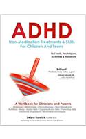 ADHD: Non-Medication Treatments and Skills for Children and Teens