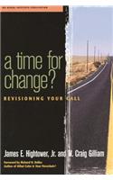 Time for Change?: Re-Visioning Your Call