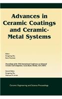 Advances in Ceramic Coatings and Ceramic-Metal Systems