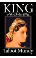 King--Of the Khyber Rifles by Talbot Mundy, Fiction, Historical, Action & Adventure