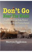 Don't Go Near the Water: (English)