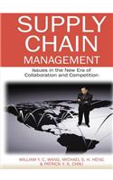 Supply Chain Management: Issues in the New Era of Collaboration and Competition