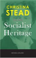 Christina Stead and the Socialist Heritage