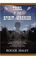 Trail of the Spirit Warrior