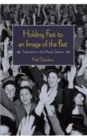 Holding Fast To An Image Of The Past
