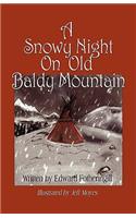 A Snowy Night on Old Baldy Mountain