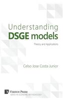 Understanding Dsge Models