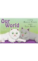 Our World as Told by Baggy Pants and Elsa Belle: Includes Elive Audio Download