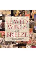 Leaved Wings to the Breeze