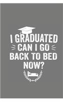 I Graduated Can I Go Back To Bed Now