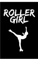 Rollergirl Roller Girl Rollkunstlauf Notizbuch Taschenbuch 120 Seiten für Notizen, Zeichnungen, Formeln - Organizer Schreibheft Planer: Für Rollschuh Mädchen und Rollkunstlauf Fans! Notizen Buch für die Schule, Kindergarten, Studium etc.