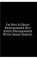 I'm Not A great programmer