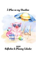 I Plan On My Vacation 2020 Reflection & Planning Calendar