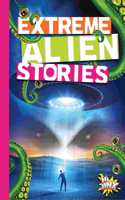 Extreme Alien Stories