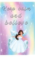 Notizbuch Keep calm and believe