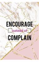 Encourage Instead Of Complain: Origami Notebook Journal Composition Blank Lined Diary Notepad 120 Pages Paperback Pink Marble