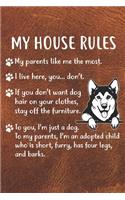 My House Rules Notebook Journal: 110 Blank Lined Papers - 6x9 Personalized Customized Notebook Journal Gift For Alaskan Malamute Puppy Owners and Lovers