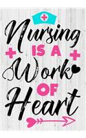 Nursing is a Work of Heart