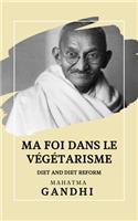 Ma foi dans le Végétarisme