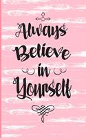 Always Believe in Yourself