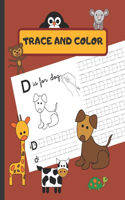 Trace and Color: Animal Letter Tracing Book Alphabet a Cute Kids Workbook for Kindergarten and Preschool (Ages 3-6) Fun Animal Coloring Book Creative Gift.