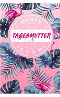 Beste Tagesmutter Ever: A5 Liniertes - Notebook - Notizbuch - Taschenbuch - Journal - Tagebuch - Ein lustiges Geschenk für Freunde oder die Familie und die beste Tagesmutte