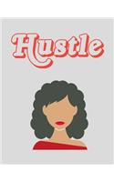 Hustle: Inspirational Notebook and Journal: 120 lined white pages