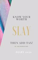 Know Your Worth, Slay and Add Tax.