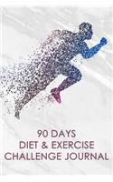 90 Days Diet & Exercise Challenge Journal: Daily Food and Exercise Journal to Help You Become the Best Version of Yourself 90 Days Meal Activity Tracker Fitness Cultivate Logbook Track Your E