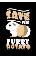 Save The Furry Potato: Guinea Pig Funny Novelty Lined Notebook Journal Diary 6x9