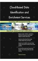 Cloud-Based Data Identification and Enrichment Services: Complete Self-Assessmen