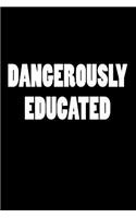 Dangerously Educated: 2018 Graduation Gift Notebook