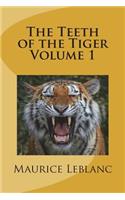 The Teeth of the Tiger Volume 1