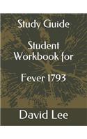 Study Guide Student Workbook for Fever 1793