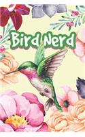 Bird Nerd: Bird Watching Notebook & Journal V4